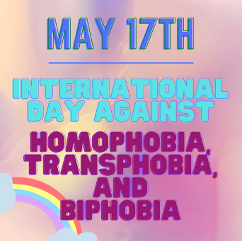 International Day Against Homophobia, Transphobia, and Biphobia (IDAHOT or IDAHOBIT) is created on the anniversary of the World Health Organization’s decision to declassify homosexuality as a mental disorder